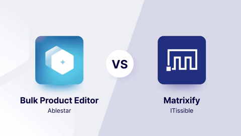 When to choose Ablestar Bulk Product Editor over Matrixify: A side-by-side comparison