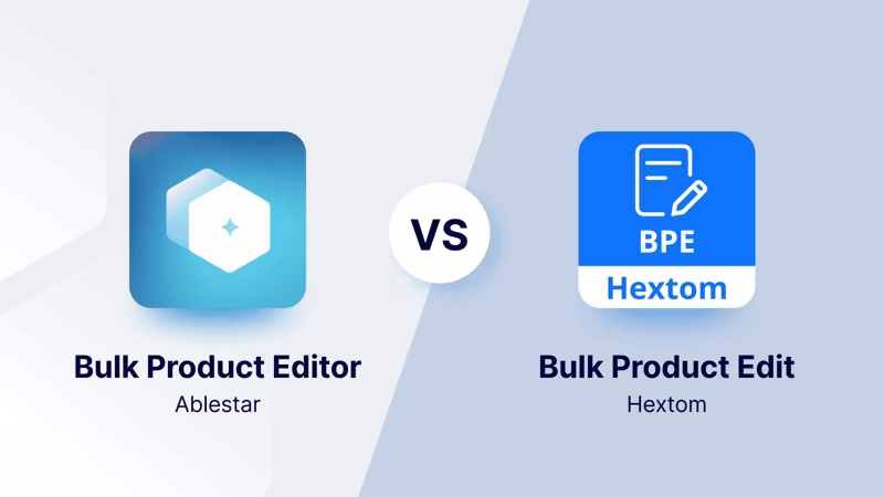 Ablestar Bulk Product Editor vs Hextom Bulk Product Edit